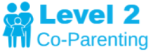 Level 2 Co-Parenting Class